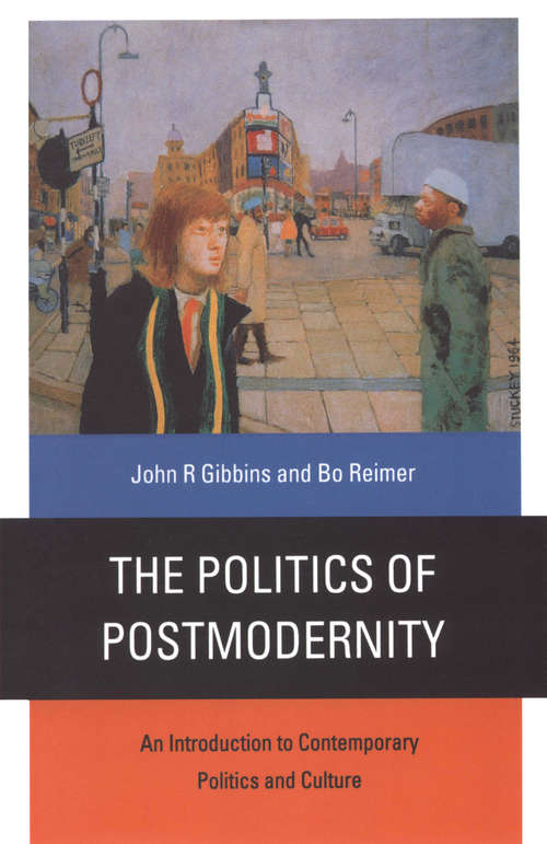 Book cover of The Politics of Postmodernity: An Introduction to Contemporary Politics and Culture (PDF)