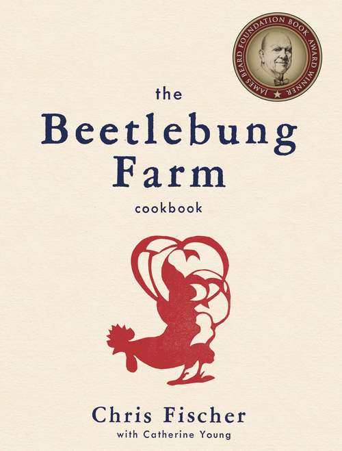 Book cover of The Beetlebung Farm Cookbook: A Year of Cooking on Martha's Vineyard