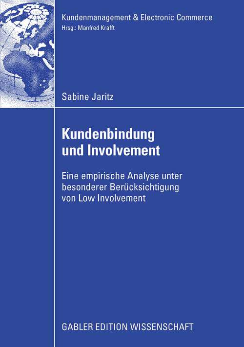 Book cover of Kundenbindung und Involvement: Eine empirische Analyse unter besonderer Berücksichtigung von Low Involvement (2008) (Kundenmanagement & Electronic Commerce)