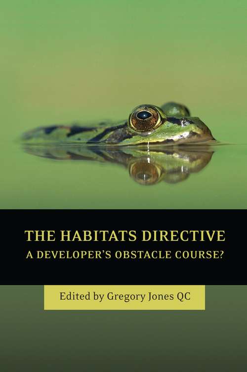 Book cover of The Habitats Directive: A Developer's Obstacle Course?
