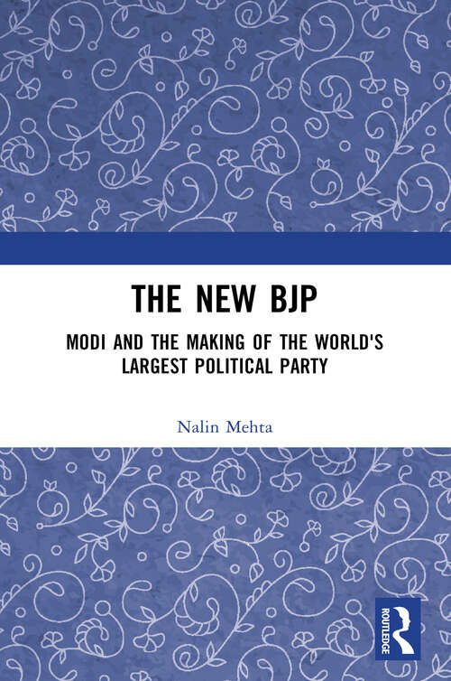 Book cover of The New BJP: Modi and the Making of the World's Largest Political Party