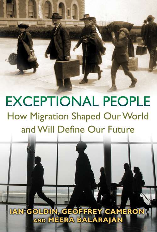 Book cover of Exceptional People: How Migration Shaped Our World and Will Define Our Future