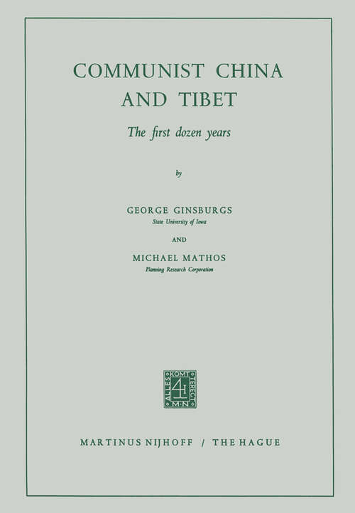 Book cover of Communist China and Tibet: The First Dozen Years (1964)