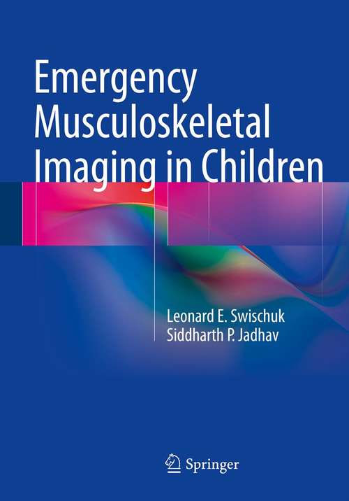 Book cover of Emergency Musculoskeletal Imaging in Children (2014)