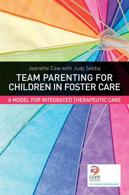 Book cover of Team Parenting for Children in Foster Care: A Model for Integrated Therapeutic Care