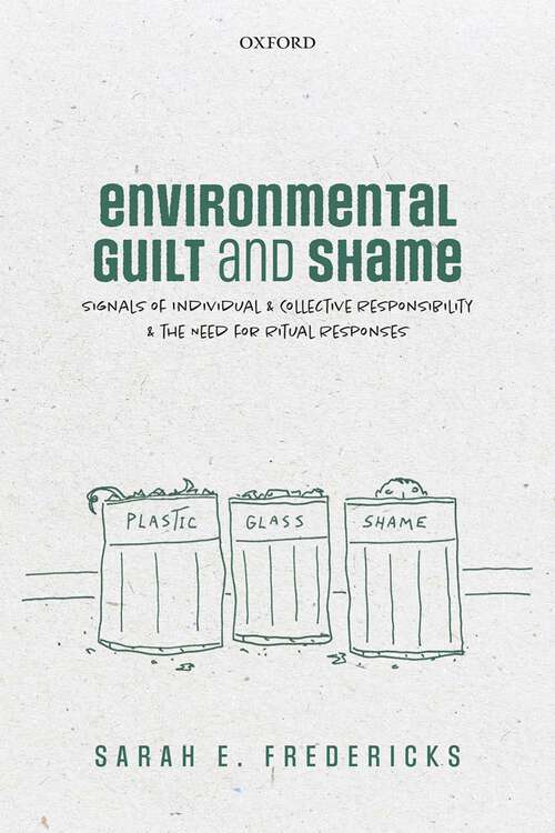 Book cover of Environmental Guilt and Shame: Signals of Individual and Collective Responsibility and the Need for Ritual Responses