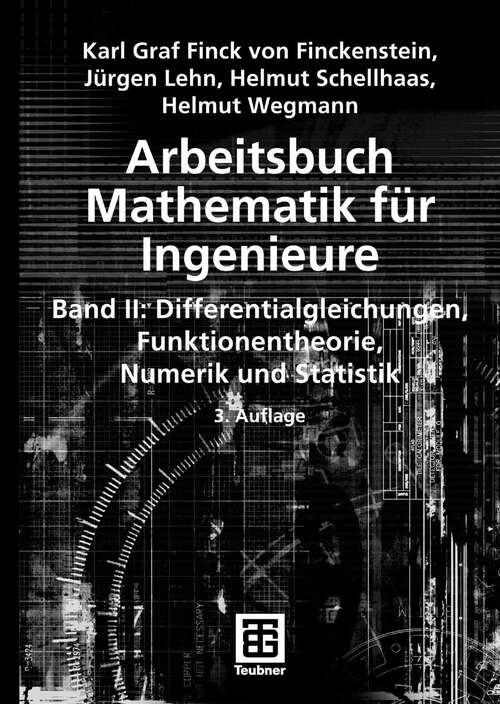 Book cover of Arbeitsbuch Mathematik für Ingenieure, Band II: Differentialgleichungen, Funktionentheorie, Numerik und Statistik (3. Aufl. 2006)