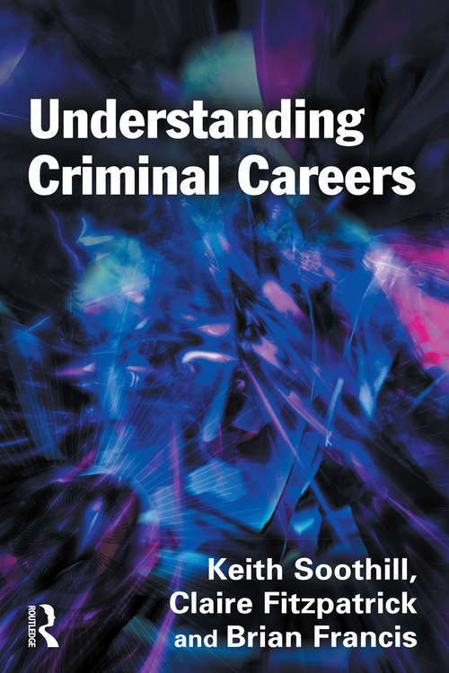 Book cover of Understanding Criminal Careers
