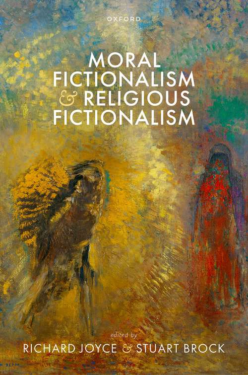 Book cover of Moral Fictionalism and Religious Fictionalism