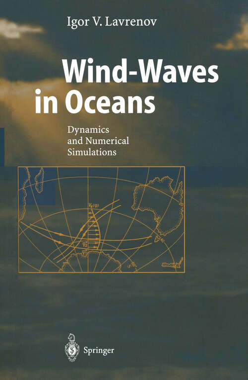 Book cover of Wind-Waves in Oceans: Dynamics and Numerical Simulations (2003) (Physics of Earth and Space Environments)