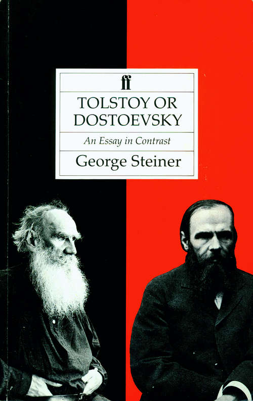 Book cover of Tolstoy or Dostoevsky: An Essay In The Old Criticism (Main)