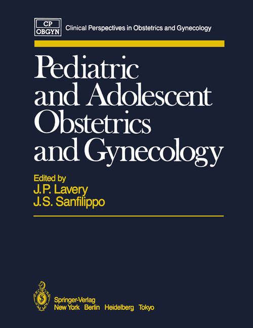 Book cover of Pediatric and Adolescent Obstetrics and Gynecology (1985) (Clinical Perspectives in Obstetrics and Gynecology)