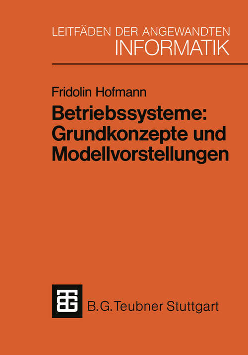 Book cover of Betriebssysteme: Grundkonzepte und Modellvorstellungen (2. Aufl. 1991) (XLeitfäden der angewandten Informatik)