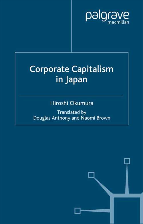 Book cover of Corporate Capitslism in Japan (2000) (Classics in the History and Development of Economics)