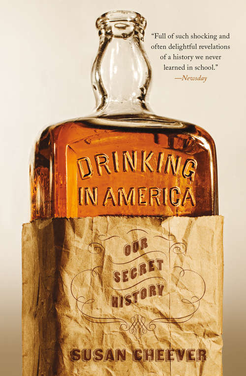 Book cover of Drinking in America: Our Secret History