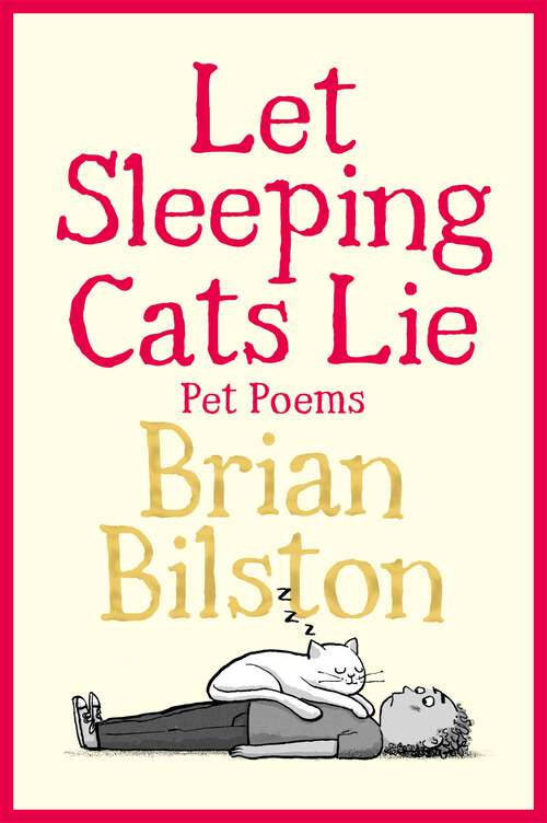 Book cover of Let Sleeping Cats Lie - Pet Poems