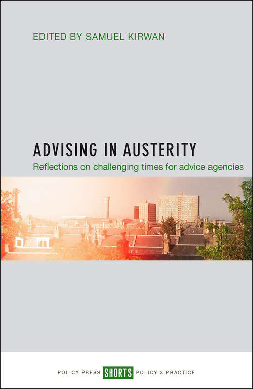 Book cover of Advising in austerity: Reflections on challenging times for advice agencies