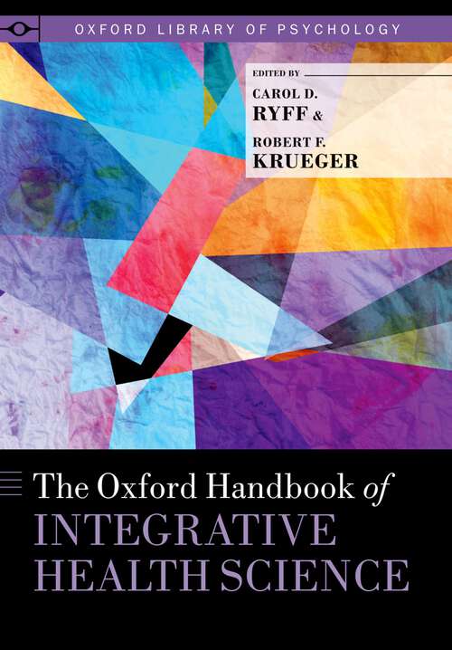 Book cover of The Oxford Handbook of Integrative Health Science (Oxford Library of Psychology)