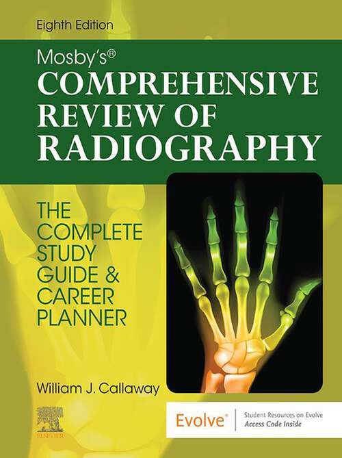 Book cover of Mosby's Comprehensive Review of Radiography - E-Book: Mosby's Comprehensive Review of Radiography - E-Book (8)