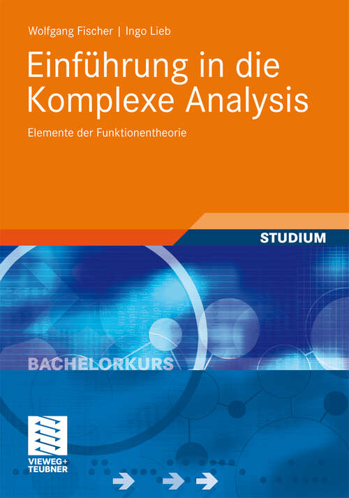 Book cover of Einführung in die Komplexe Analysis: Elemente der Funktionentheorie (2010) (Bachelorkurs Mathematik)