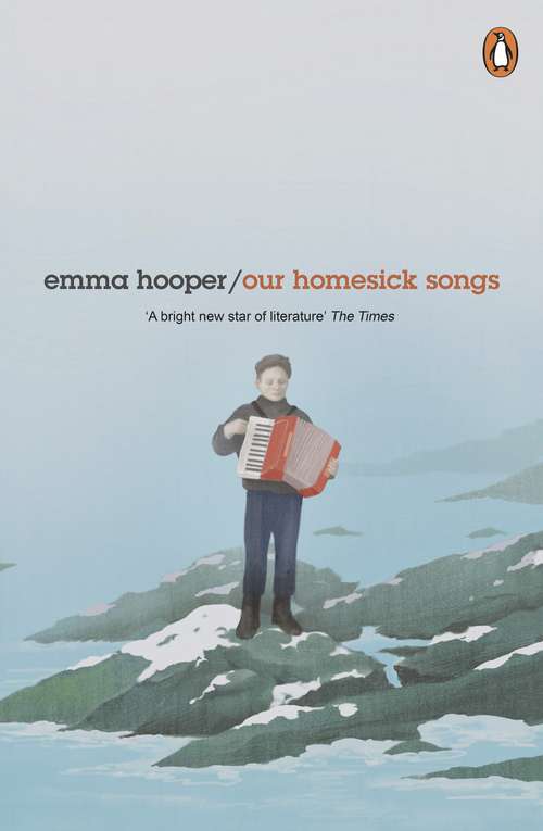 Book cover of Our Homesick Songs: A Novel