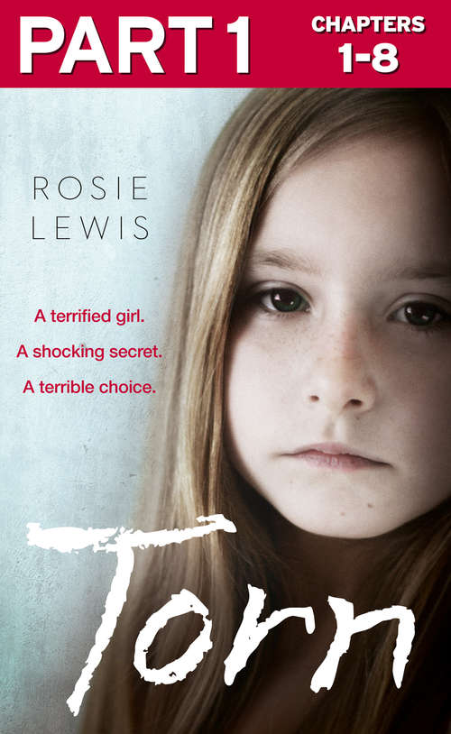 Book cover of Torn: A Terrified Little Girl. A Shocking Secret. A Terrible Choice (ePub edition)