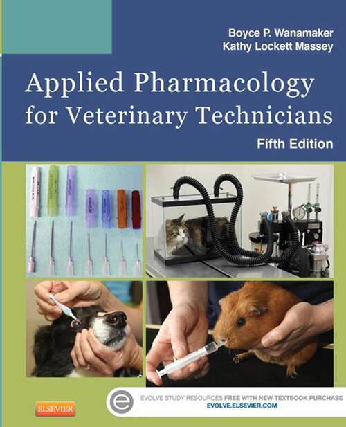 Book cover of Applied Pharmacology for Veterinary Technicians - E-Book: Applied Pharmacology for Veterinary Technicians - E-Book (5)