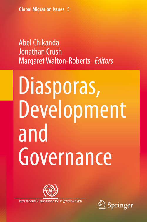 Book cover of Diasporas, Development and Governance (1st ed. 2016) (Global Migration Issues #5)