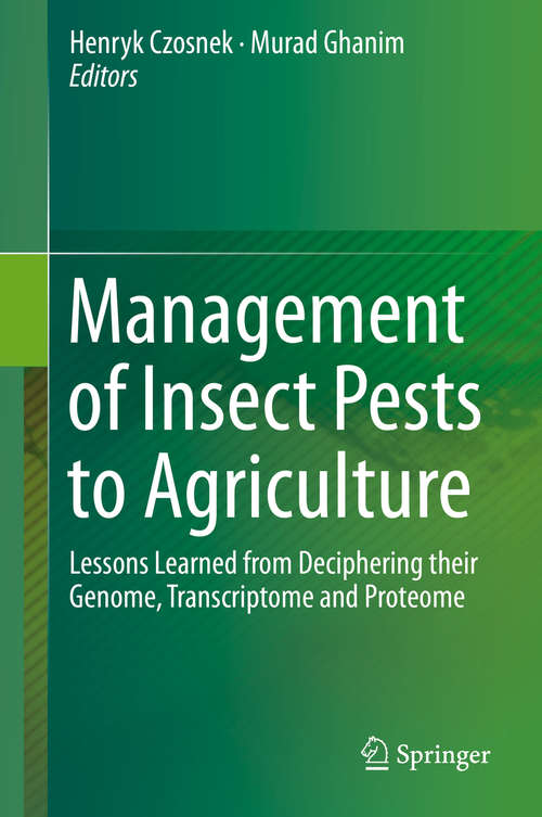 Book cover of Management of Insect Pests to Agriculture: Lessons Learned from Deciphering their Genome, Transcriptome and Proteome (1st ed. 2016)