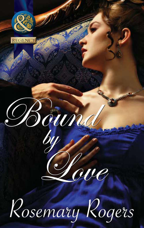 Book cover of Bound By Love (ePub First edition) (Mills And Boon Superhistorical Ser.)