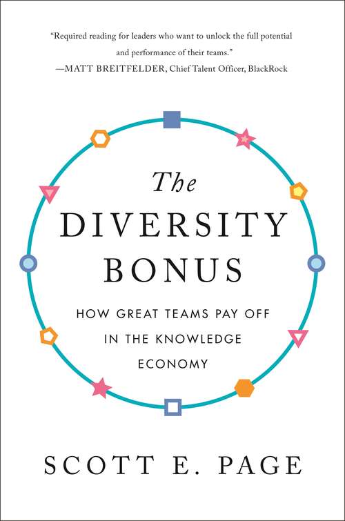 Book cover of The Diversity Bonus: How Great Teams Pay Off in the Knowledge Economy (Our Compelling Interests #7)