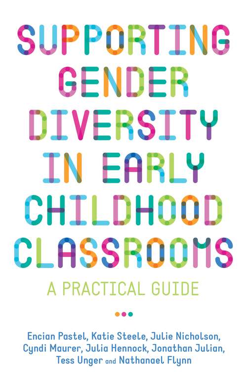 Book cover of Supporting Gender Diversity in Early Childhood Classrooms: A Practical Guide