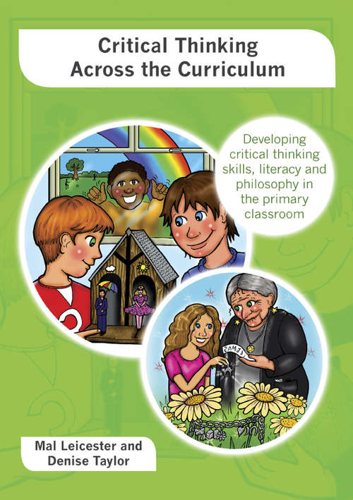 Book cover of Critical Thinking across the Curriculum: Developing Critical Thinking Skills, Literacy And Philosophy In The Primary Classroom (UK Higher Education OUP  Humanities & Social Sciences Education OUP)
