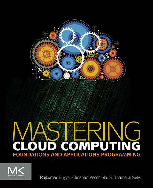 Book cover of Mastering Cloud Computing: Foundations and Applications Programming