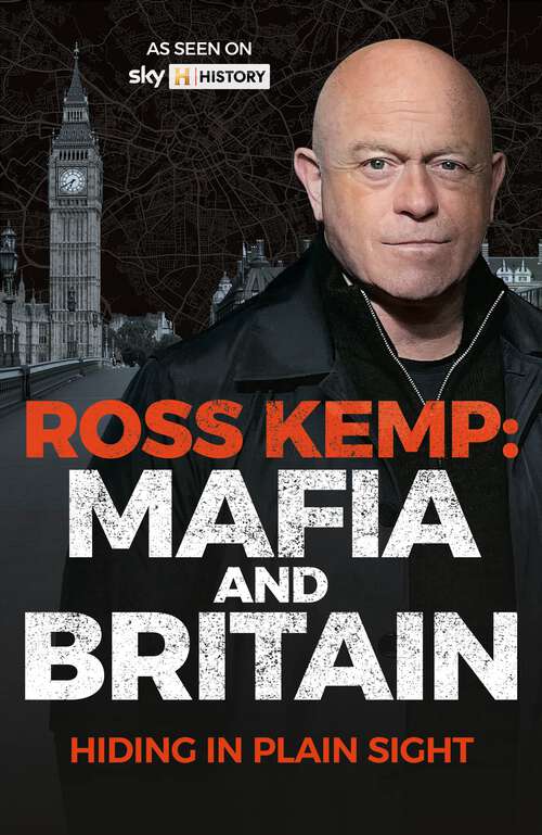 Book cover of Ross Kemp: Mafia and Britain