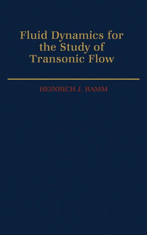 Book cover of Fluid Dynamics for the Study of Transonic Flow (Oxford Engineering Science Series)