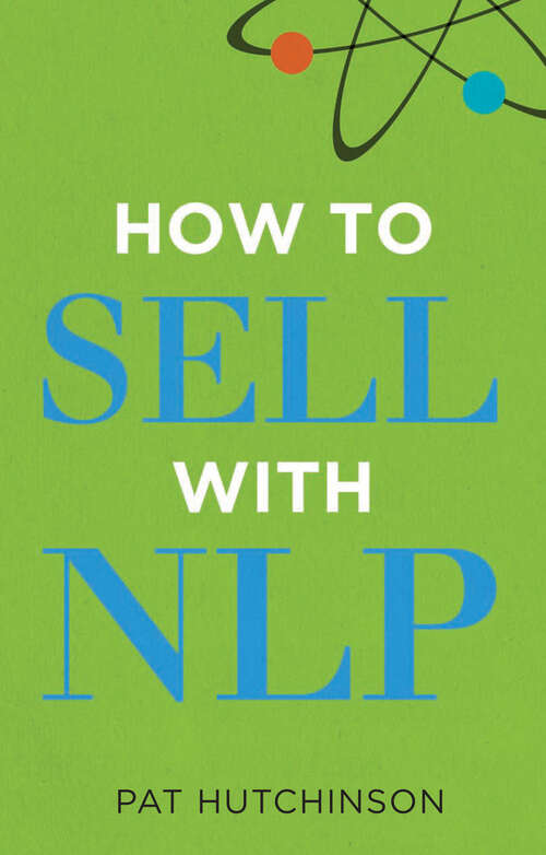 Book cover of How to sell with NLP: The Powerful Way to Guarantee Your Sales Success