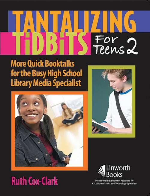 Book cover of Tantalizing Tidbits for Teens 2: More Quick Booktalks for the Busy High School Library Media Specialist (2)