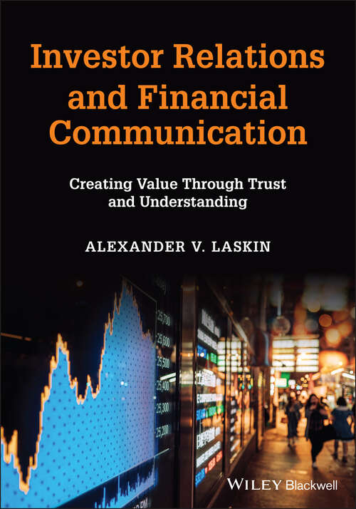 Book cover of Investor Relations and Financial Communication: Creating Value Through Trust and Understanding