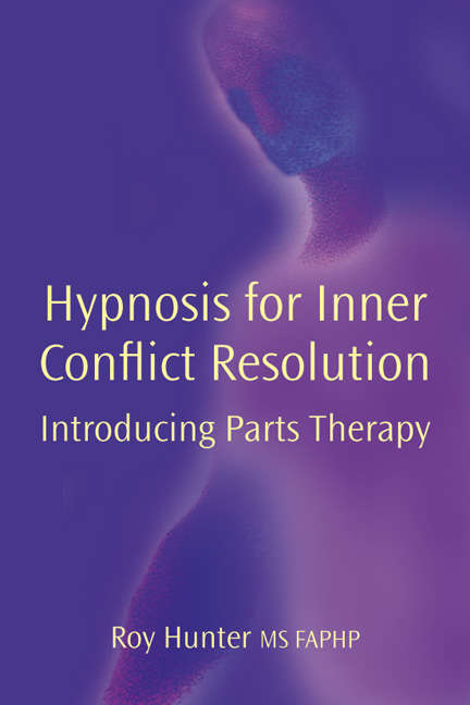 Book cover of Hypnosis for Inner Conflict resolution: Including parts therapy