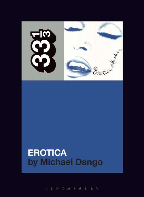 Book cover of Madonna's Erotica (33 1/3)