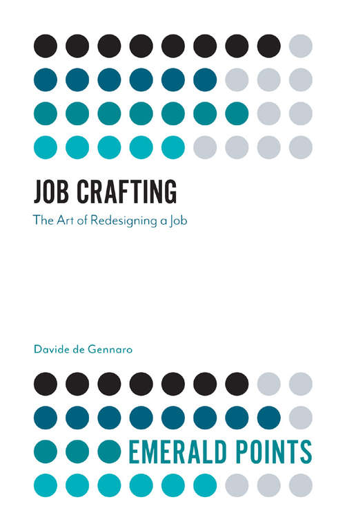 Book cover of Job Crafting: The Art of Redesigning a Job (Emerald Points)