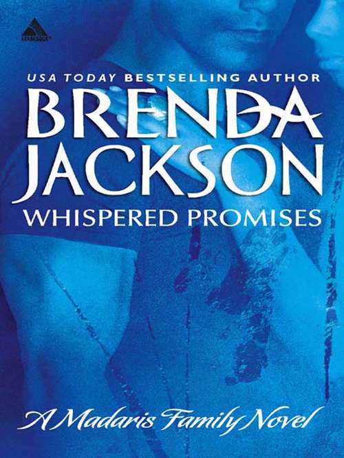 Book cover of Whispered Promises: Do Not Release *** (ePub First edition) (Madaris Family Saga #2)