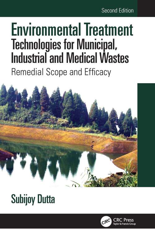 Book cover of Environmental Treatment Technologies for Municipal, Industrial and Medical Wastes: Remedial Scope and Efficacy (2)