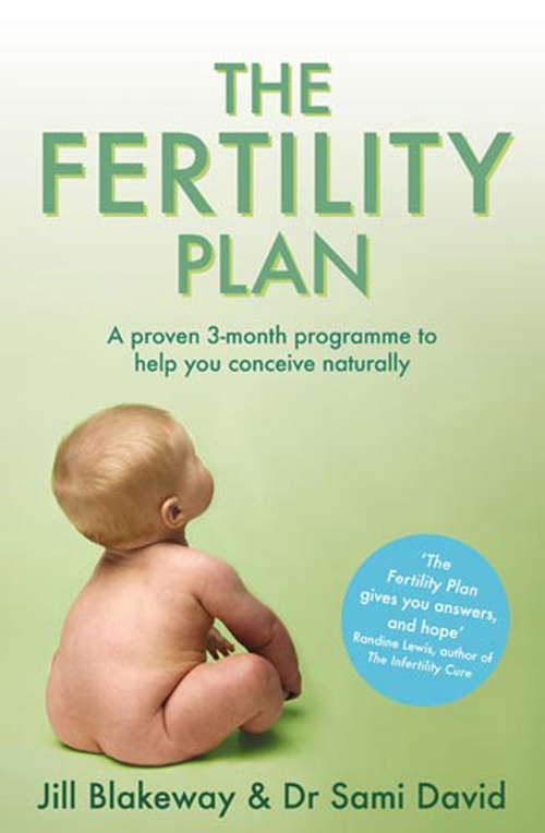 Book cover of The Fertility Plan: A proven three-month programme to help you conceive naturally