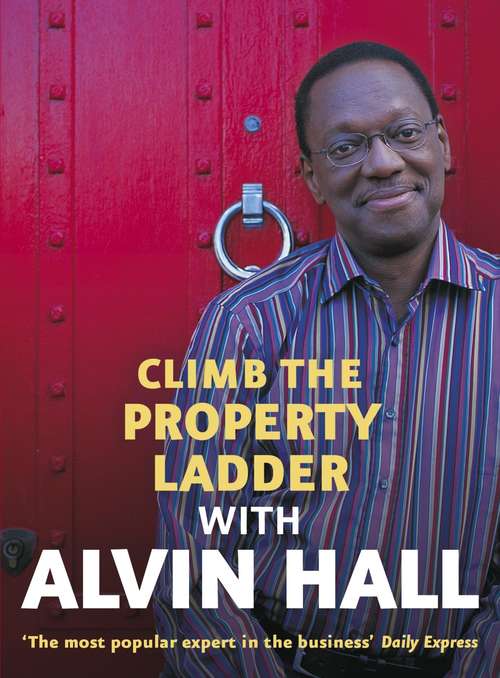 Book cover of Climb the Property Ladder with Alvin Hall