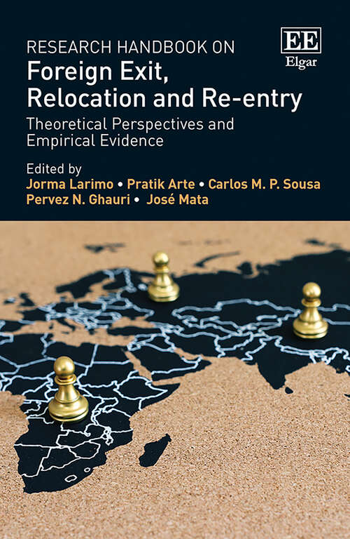 Book cover of Research Handbook on Foreign Exit, Relocation and Re-entry: Theoretical Perspectives and Empirical Evidence (Research Handbooks in Business and Management series)