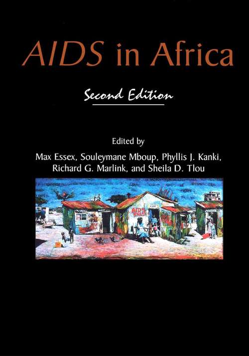 Book cover of AIDS in Africa: Responses To The Aids Treatment Crisis In Africa (2nd ed. 2002) (A\line Drawn In The Sand (hup) Ser.)