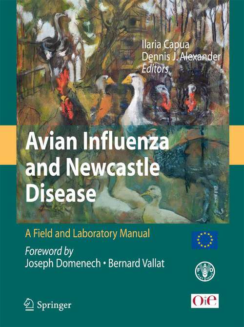 Book cover of Avian Influenza and Newcastle Disease: A Field and Laboratory Manual (2009)