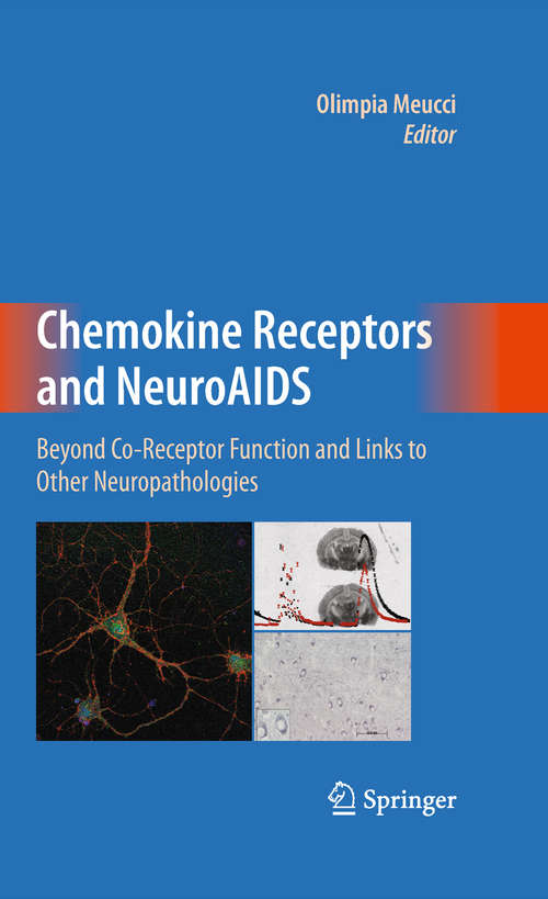 Book cover of Chemokine Receptors and NeuroAIDS: Beyond Co-Receptor Function and Links to Other Neuropathologies (2010)